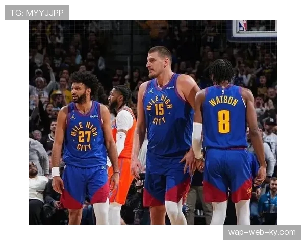 掘金波特三头肌疼痛影响外线火力 球队空间支持不足压缩约基奇操作区域